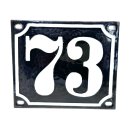 Altes Emaille Schild Hausnummer 73 emailliert Hausnummernschild Schwarz #7502